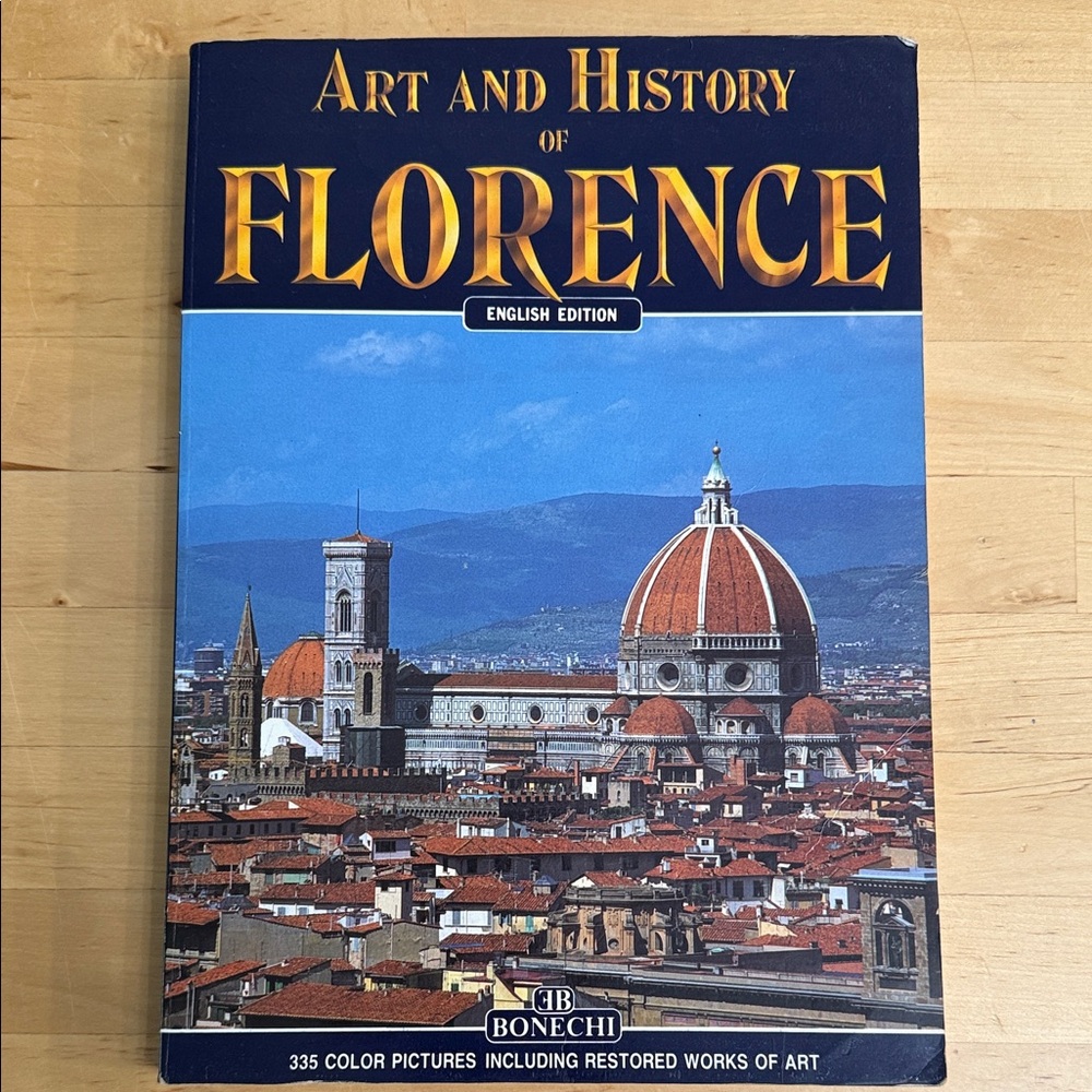ART&HISTORY OF FLORENCE ITALY ENGLISH EDITION BONECHI MUSEUM-GALLERIES-CHURCHES